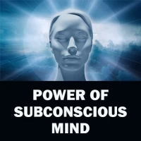 Power of the Subconscious Mind