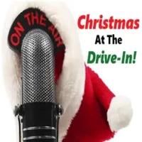 Christmas At The Drive-In!