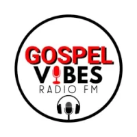 GOSPEL VIBES RADIO FM