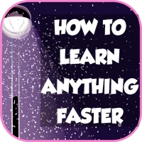 How to learn anything faster