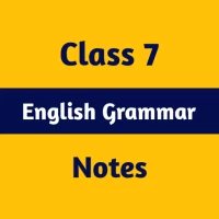 Class 7 English Grammar Notes